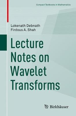 Lecture Notes on Wavelet Transforms(English, Paperback, Debnath Lokenath)