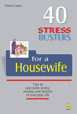 40 Stress Busters for a Housewife(English, Paperback, Gupta Ishan)