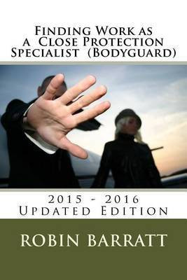 Finding Work as a Close Protection Specialist (Bodyguard)(English, Paperback, Barratt Robin)