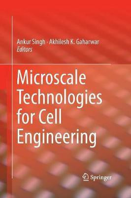 Microscale Technologies for Cell Engineering(English, Paperback, unknown)