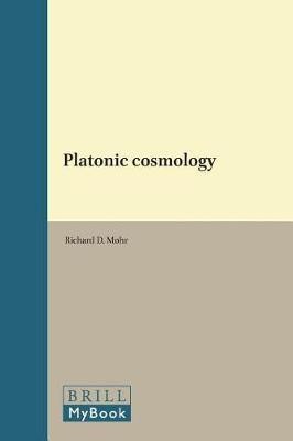 Platonic cosmology(English, Paperback, Mohr Richard D.)