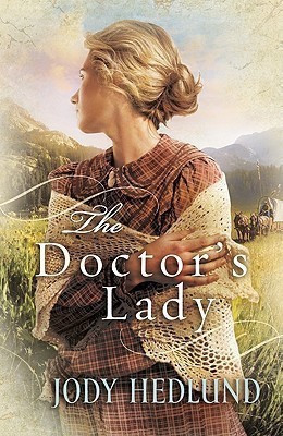 The Doctor`s Lady(English, Paperback, Hedlund Jody)