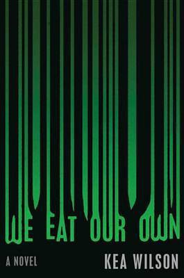 We Eat Our Own(English, Electronic book text, Wilson Kea)