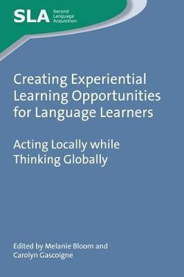 Creating Experiential Learning Opportunities for Language Learners(English, Electronic book text, unknown)