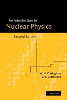 An Introduction to Nuclear Physics(English, Paperback, Cottingham W. N.)