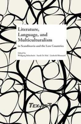 Literature, Language, and Multiculturalism in Scandinavia and the Low Countries(English, Paperback, unknown)