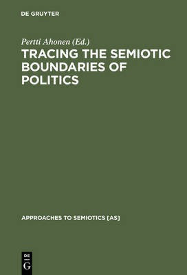 Tracing the Semiotic Boundaries of Politics(English, Hardcover, unknown)