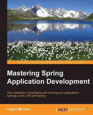 Mastering Spring Application Development(English, Electronic book text, Mankale Anjana)