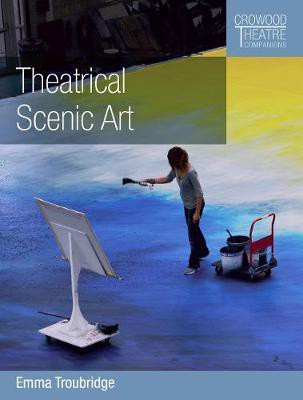 Theatrical Scenic Art(English, Paperback, Troubridge Emma)