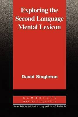 Exploring the Second Language Mental Lexicon(English, Paperback, Singleton David)