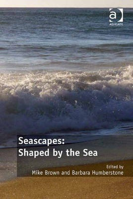 Seascapes: Shaped by the Sea(English, Electronic book text, unknown)