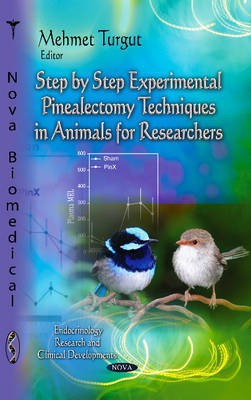 Step-by-Step Experimental Pinealectomy Techniques in Animals for Researchers(English, Hardcover, unknown)