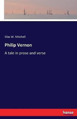 Philip Vernon(English, Paperback, Mitchell Silas Weir)
