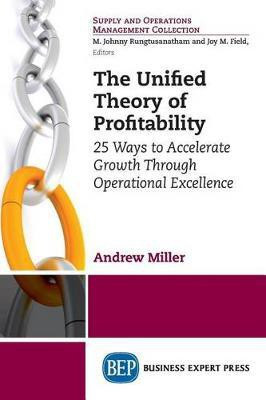 The Unified Theory of Profitability(English, Paperback, Miller Andrew)