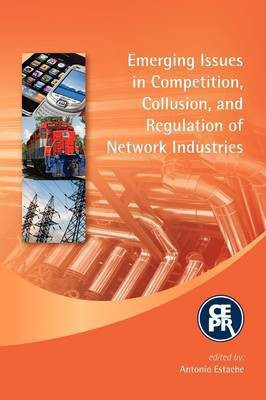 Emerging Issues in Competition, Collusion and Regulation of Network Industries(English, Paperback, unknown)