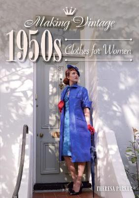 Making Vintage 1950s Clothes for Women(English, Paperback, Parker Theresa)