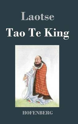 Tao Te King / Dao De Jing(German, Hardcover, (Laotse) Laozi)