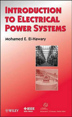 Introduction to Electrical Power Systems(English, Electronic book text, El-Hawary Mohamed E.)