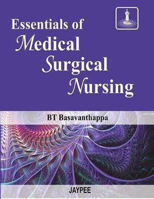 Essentials of Medical Surgical Nursing(English, Paperback, Basavanthappa B.T.)
