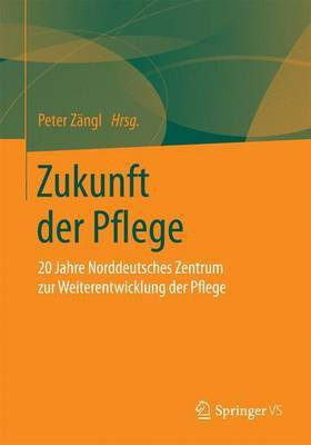 Zukunft der Pflege(German, Paperback, unknown)
