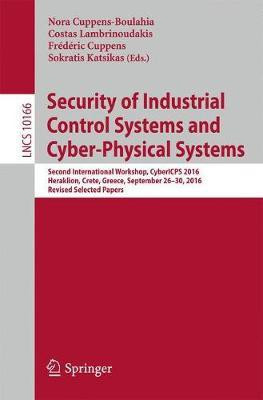 Security of Industrial Control Systems and Cyber-Physical Systems(English, Paperback, unknown)