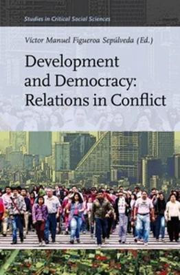 Development and Democracy: Relations in Conflict(English, Hardcover, unknown)