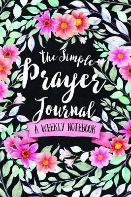 The Simple Prayer Journal(English, Paperback, Frisby Shalana)