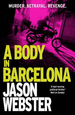 A Body in Barcelona(English, Electronic book text, Webster Jason)