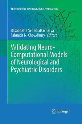 Validating Neuro-Computational Models of Neurological and Psychiatric Disorders(English, Paperback, unknown)