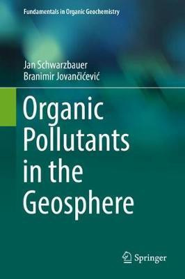 Organic Pollutants in the Geosphere(English, Hardcover, Schwarzbauer Jan)