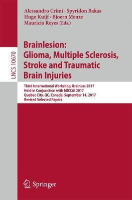 Brainlesion: Glioma, Multiple Sclerosis, Stroke and Traumatic Brain Injuries(English, Paperback, unknown)