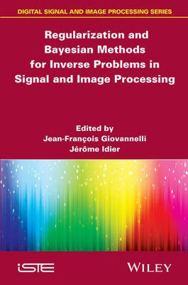 Regularization and Bayesian Methods for Inverse Problems in Signal and Image Processing(English, Hardcover, unknown)