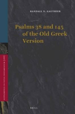 Psalms 38 and 145 of the Old Greek Version(English, Hardcover, Gauthier Randall X.)