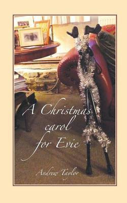 A Christmas Carol for Evie(English, Paperback, Taylor Andrew)