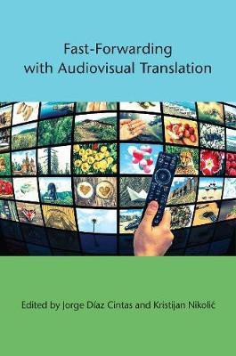 Fast-Forwarding with Audiovisual Translation(English, Electronic book text, unknown)