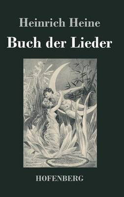 Buch der Lieder(German, Hardcover, Heine Heinrich)