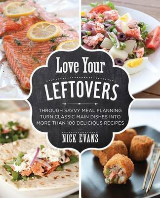 Love Your Leftovers(English, Electronic book text, Evans Nick)