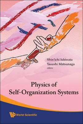 Physics of Self-Organization Systems(English, Electronic book text, Ishiwata Shin'ichi)