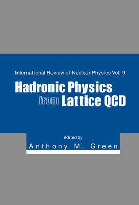 Hadronic Physics from Lattice QCD(English, Electronic book text, Green Anthony M)