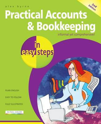 Practical Accounts & Bookkeeping in easy steps(English, Paperback, Byrne Alex)