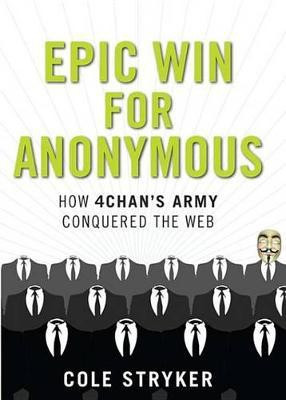 Epic Win for Anonymous(English, Electronic book text, Stryker Cole)