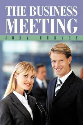 The Business Meeting(English, Paperback, Curvey Jody)