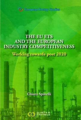 European Energy Studies Volume X: The EU ETS and the European Industry Competitiveness(English, Hardcover, Spinelli Chiara)
