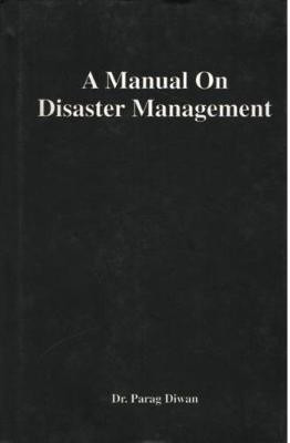 A Manual on Disaster Management(English, Hardcover, Diwan Parag)