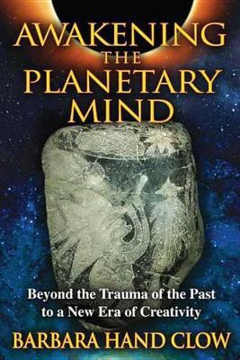 Awakening the Planetary Mind(English, Electronic book text, Clow Barbara Hand)