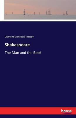 Shakespeare(English, Paperback, Ingleby Clement Mansfield)