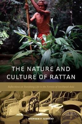 The Nature and Culture of Rattan(English, Electronic book text, Siebert Stephen F.)