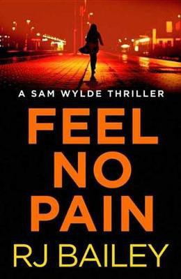 Feel No Pain(English, Electronic book text, Bailey RJ)