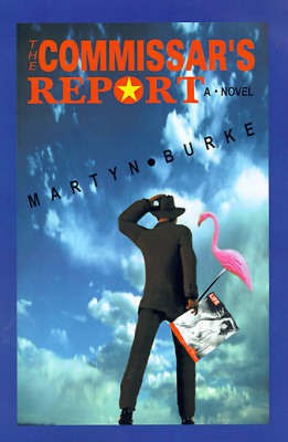 The Commissar's Report(English, Hardcover, Burke Martyn)
