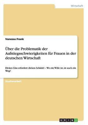 UEber die Problematik der Aufstiegsschwierigkeiten fuer Frauen in der deutschen Wirtschaft(German, Paperback, Frank Vanessa)